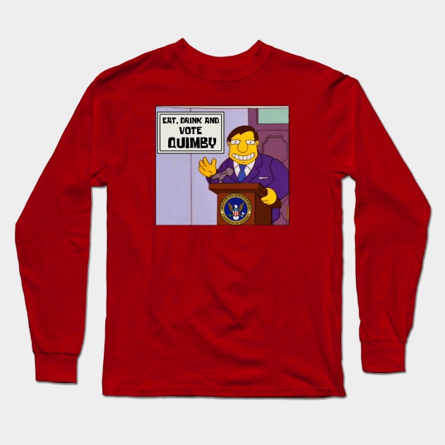 Vote Quimby Long Sleeve T-Shirt by My Swinguard